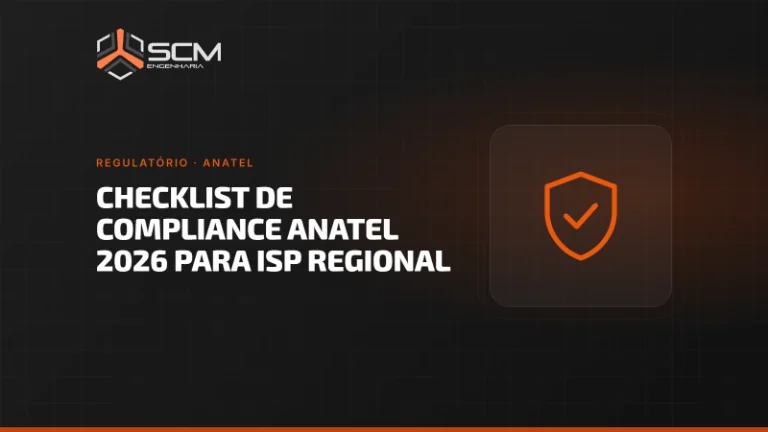 Capa do artigo "Checklist de compliance Anatel 2026 para ISP regional", da SCM Engenharia (Regulatório · Anatel).