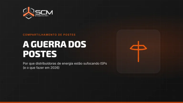 Capa do artigo "A guerra dos postes: por que distribuidoras de energia estão sufocando ISPs (e o que fazer em 2026)", da SCM Engenharia (Compartilhamento de postes).
