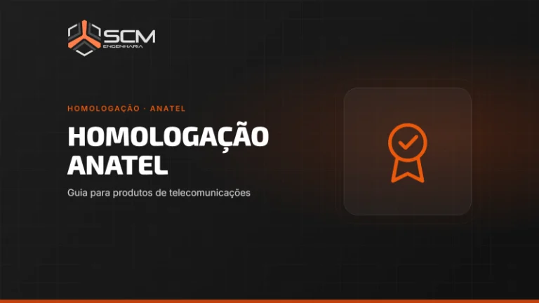 Capa do artigo "Homologação Anatel: guia para produtos de telecomunicações", da SCM Engenharia (Homologação · Anatel).