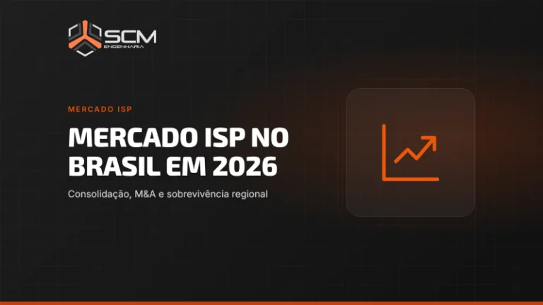 Capa do artigo "Mercado ISP no Brasil em 2026: consolidação, M&A e sobrevivência regional", da SCM Engenharia (Mercado ISP).