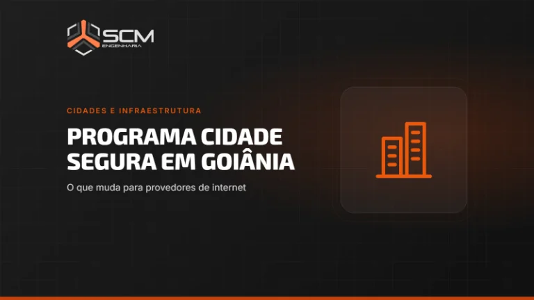 Capa do artigo "Programa Cidade Segura em Goiânia: o que muda para provedores de internet", da SCM Engenharia (Cidades e infraestrutura).
